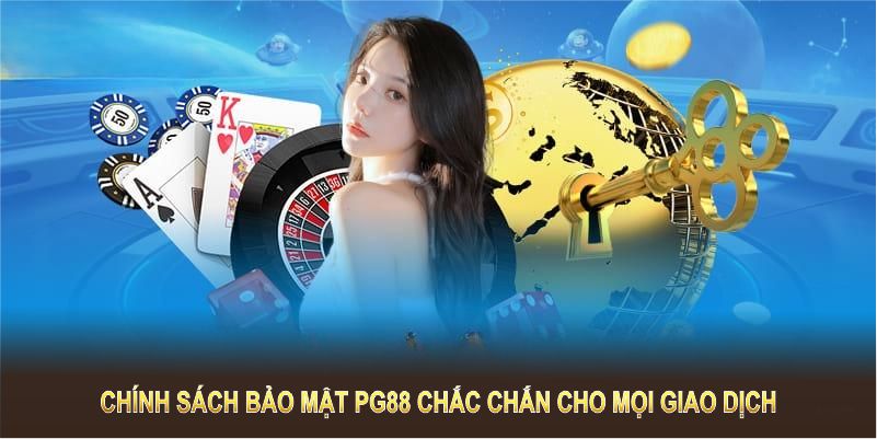 Chính sách bảo mật PG88