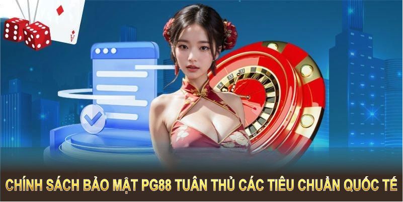 Chính sách bảo mật PG88