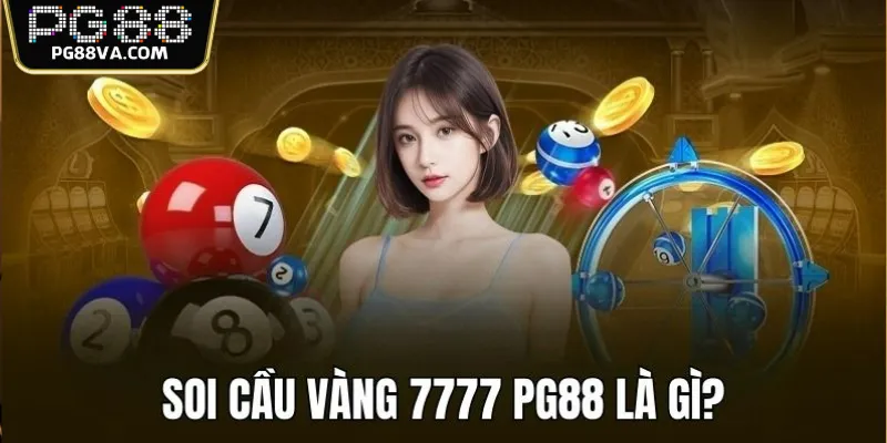 Soi cầu vàng 7777 